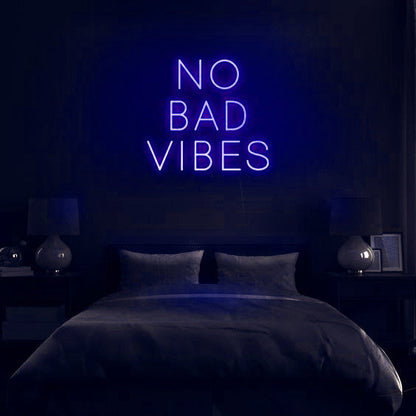 No bad vibes LED Neon Sign