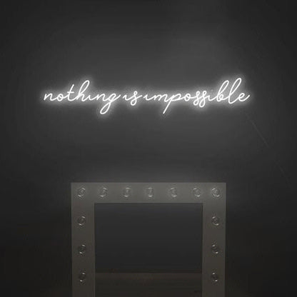 Nothing is impossible (Handwriting) LED Neon Sign