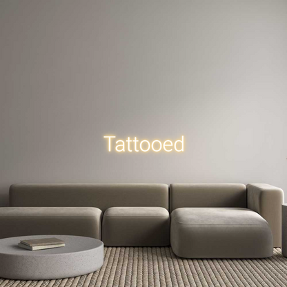 Custom Neon: Tattooed